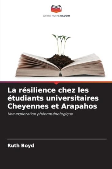 La résilience chez les étudiants universitaires Cheyennes et Arapahos