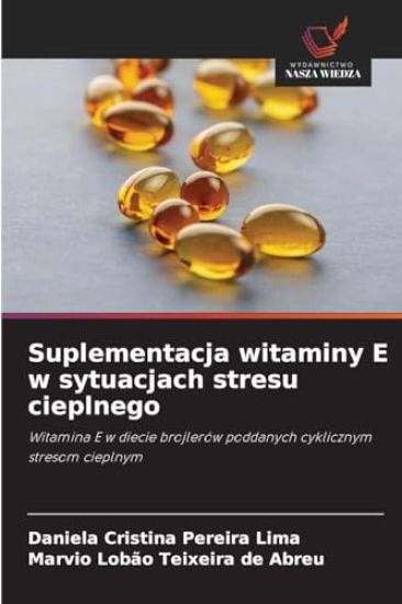 Suplementacja witaminy E w sytuacjach stresu cieplnego