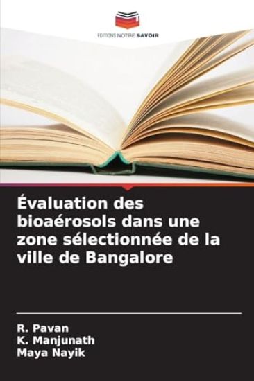 Évaluation des bioaérosols dans une zone sélectionnée de la ville de Bangalore