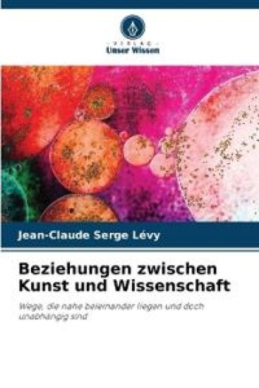 Beziehungen zwischen Kunst und Wissenschaft