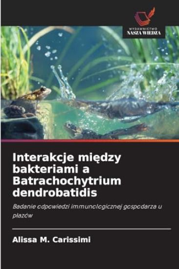 Interakcje miedzy bakteriami a Batrachochytrium dendrobatidis