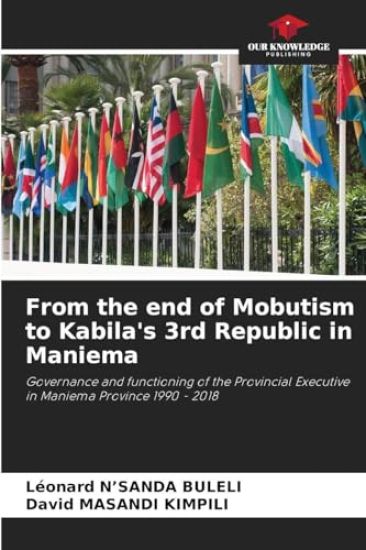 From the end of Mobutism to Kabila's 3rd Republic in Maniema