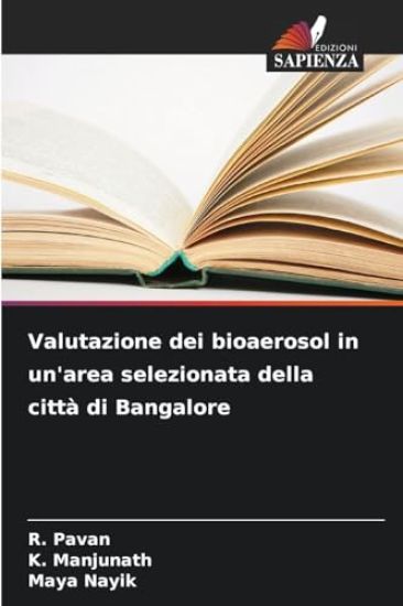 Valutazione dei bioaerosol in un'area selezionata della città di Bangalore