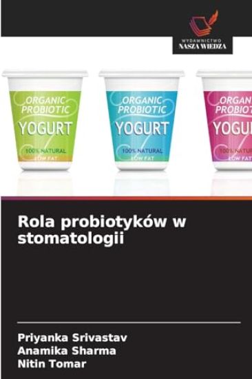Rola probiotyków w stomatologii