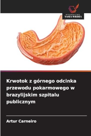 Krwotok z górnego odcinka przewodu pokarmowego w brazylijskim szpitalu publicznym