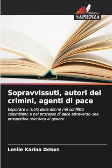 Sopravvissuti, autori dei crimini, agenti di pace