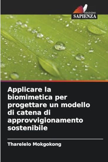 Applicare la biomimetica per progettare un modello di catena di approvvigionamento sostenibile