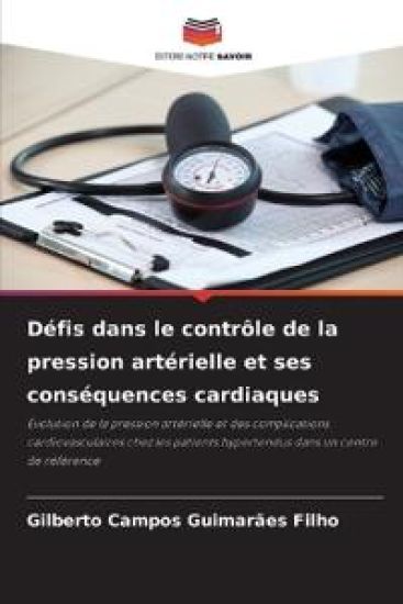 Défis dans le contrôle de la pression artérielle et ses conséquences cardiaques