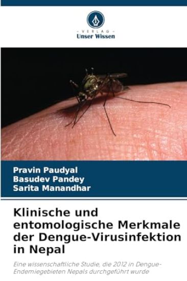 Klinische und entomologische Merkmale der Dengue-Virusinfektion in Nepal