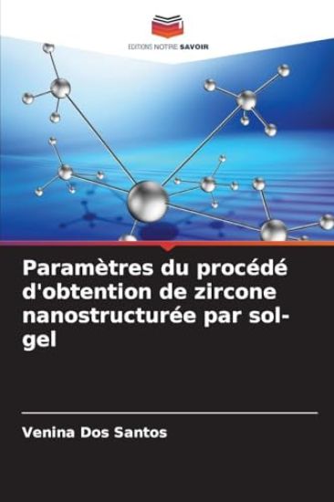 Paramètres du procédé d'obtention de zircone nanostructurée par sol-gel