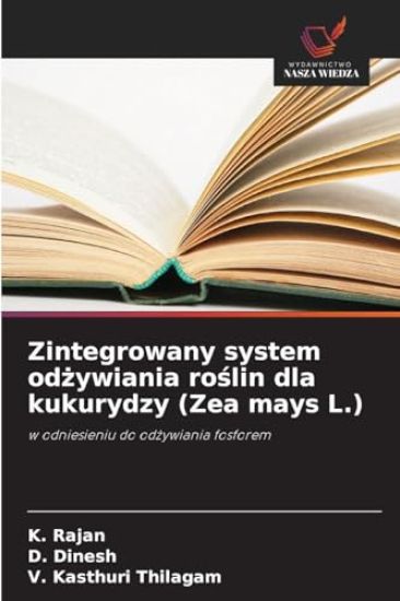 Zintegrowany system odzywiania roslin dla kukurydzy (Zea mays L.)