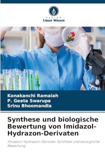 Synthese und biologische Bewertung von Imidazol-Hydrazon-Derivaten
