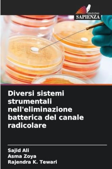 Diversi sistemi strumentali nell'eliminazione batterica del canale radicolare