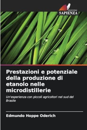 Prestazioni e potenziale della produzione di etanolo nelle microdistillerie