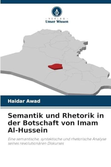 Semantik und Rhetorik in der Botschaft von Imam Al-Hussein