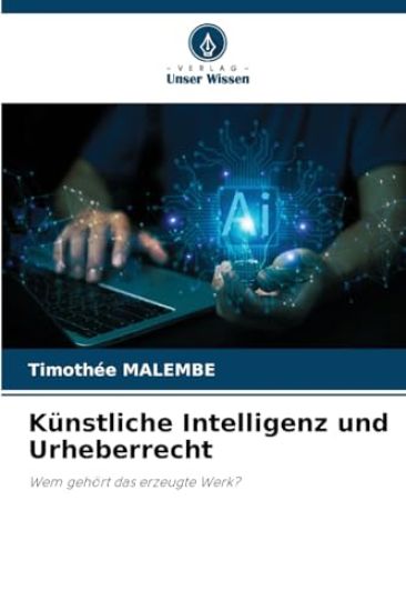 Künstliche Intelligenz und Urheberrecht