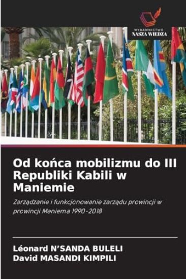 Od konca mobilizmu do III Republiki Kabili w Maniemie