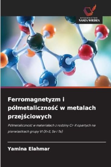 Ferromagnetyzm i pólmetalicznosc w metalach przejsciowych