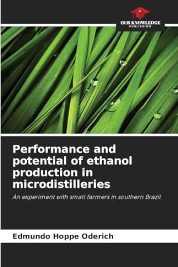 Performance and potential of ethanol production in microdistilleries