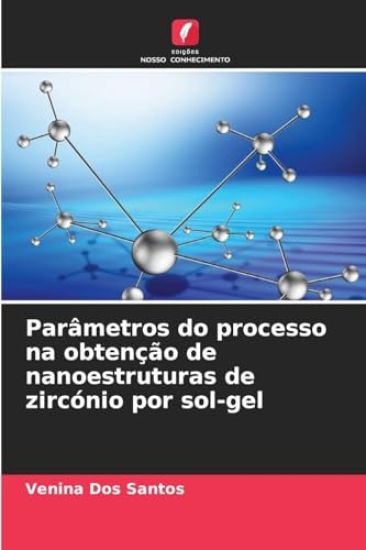 Parâmetros do processo na obtenção de nanoestruturas de zircónio por sol-gel