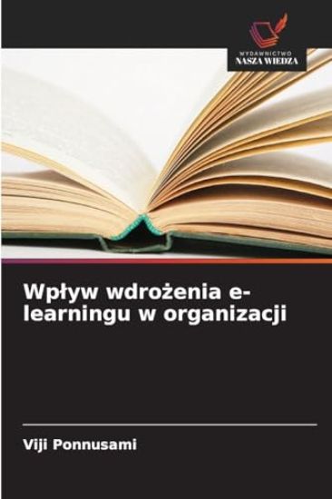 Wplyw wdrozenia e-learningu w organizacji