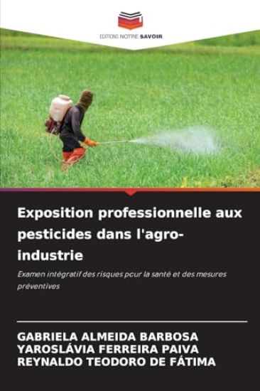 Exposition professionnelle aux pesticides dans l'agro-industrie