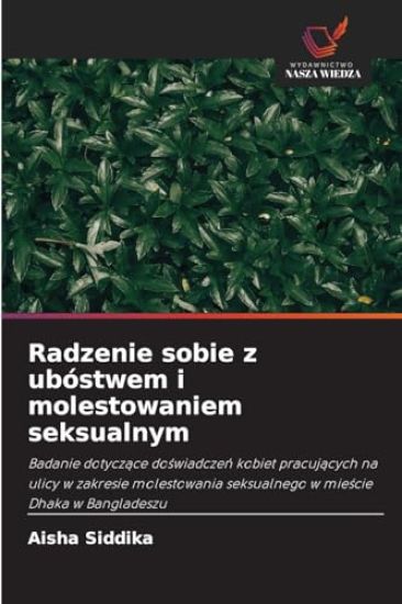 Radzenie sobie z ubóstwem i molestowaniem seksualnym