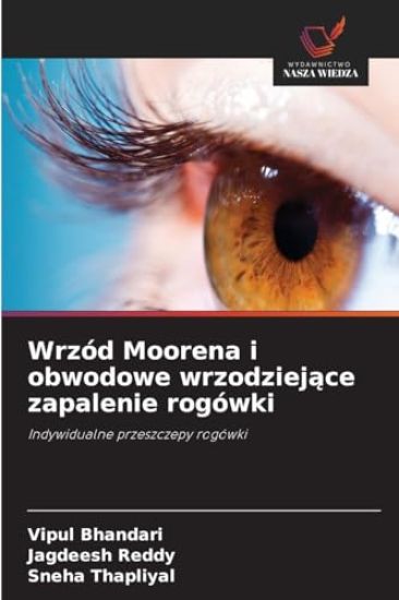 Wrzód Moorena i obwodowe wrzodziejace zapalenie rogówki