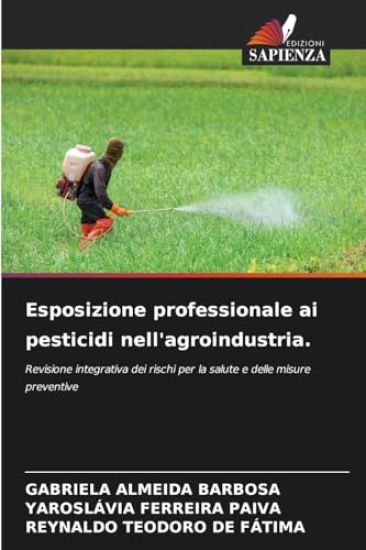 Esposizione professionale ai pesticidi nell'agroindustria.