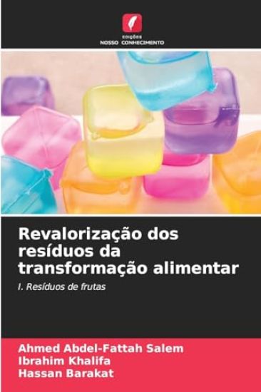Revalorização dos resíduos da transformação alimentar
