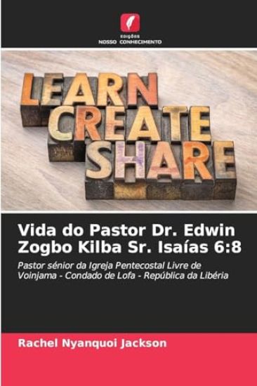 Vida do Pastor Dr. Edwin Zogbo Kilba Sr. Isaías 6