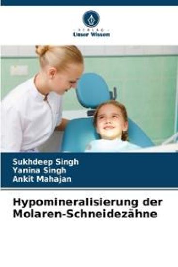 Hypomineralisierung der Molaren-Schneidezähne