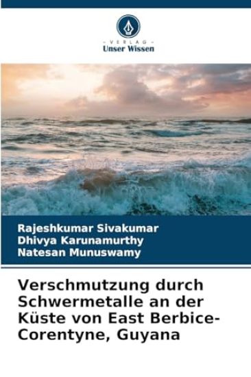 Verschmutzung durch Schwermetalle an der Küste von East Berbice-Corentyne, Guyana
