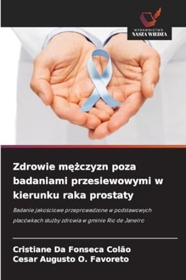 Zdrowie mezczyzn poza badaniami przesiewowymi w kierunku raka prostaty