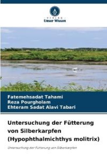 Untersuchung der Fütterung von Silberkarpfen (Hypophthalmichthys molitrix)