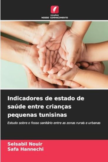 Indicadores de estado de saúde entre crianças pequenas tunisinas