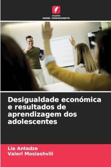 Desigualdade económica e resultados de aprendizagem dos adolescentes