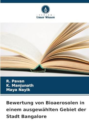 Bewertung von Bioaerosolen in einem ausgewählten Gebiet der Stadt Bangalore