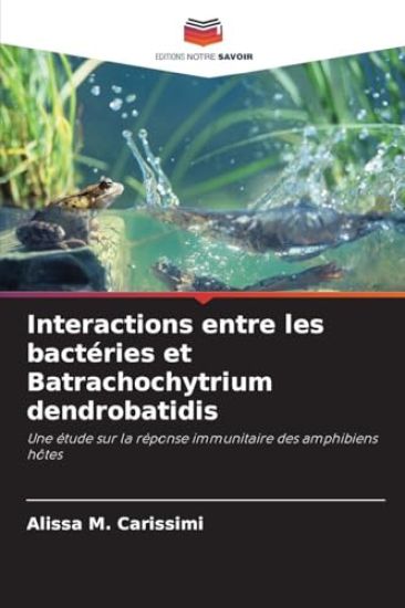 Interactions entre les bactéries et Batrachochytrium dendrobatidis