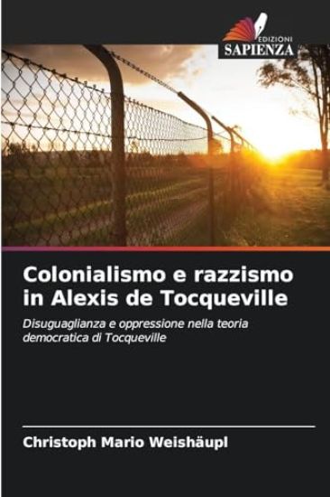 Colonialismo e razzismo in Alexis de Tocqueville