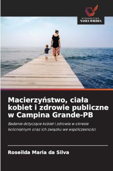 Macierzynstwo, ciala kobiet i zdrowie publiczne w Campina Grande-PB