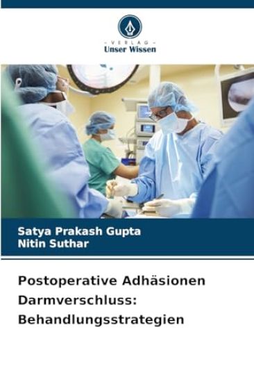 Postoperative Adhäsionen Darmverschluss