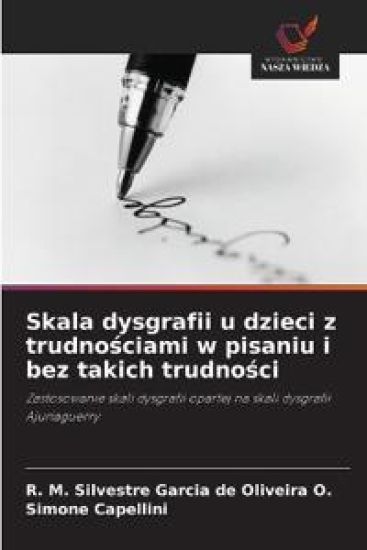 Skala dysgrafii u dzieci z trudnosciami w pisaniu i bez takich trudnosci