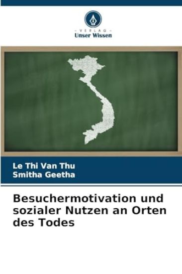 Besuchermotivation und sozialer Nutzen an Orten des Todes