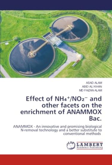 Effect of NH¿¿/NO¿¿ and other facets on the enrichment of ANAMMOX Bac.
