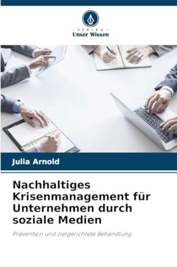 Nachhaltiges Krisenmanagement für Unternehmen durch soziale Medien