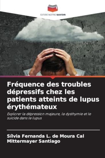Fréquence des troubles dépressifs chez les patients atteints de lupus érythémateux