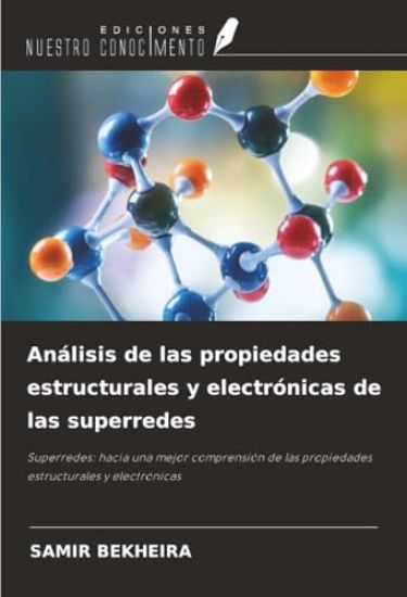 Análisis de las propiedades estructurales y electrónicas de las superredes