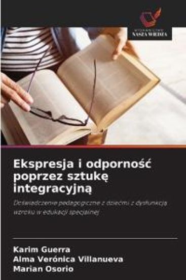 Ekspresja i odpornosc poprzez sztuke integracyjna