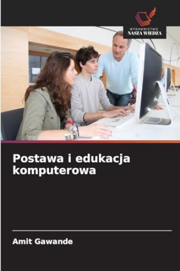 Postawa i edukacja komputerowa